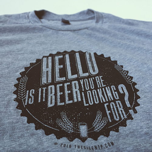 Grey Shirt - Hello is it beer you're looking for?
